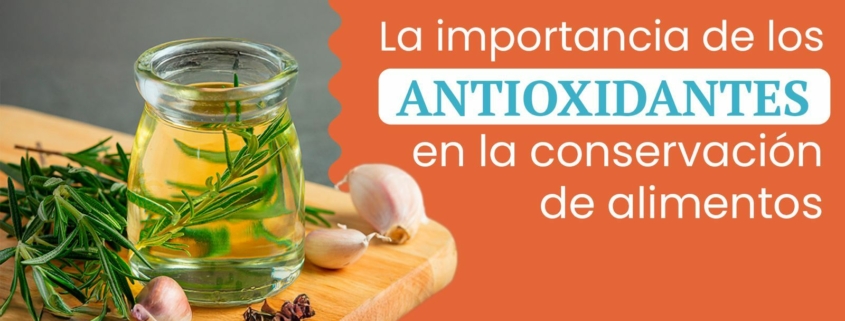 antioxidantes para la conservación de alimentos