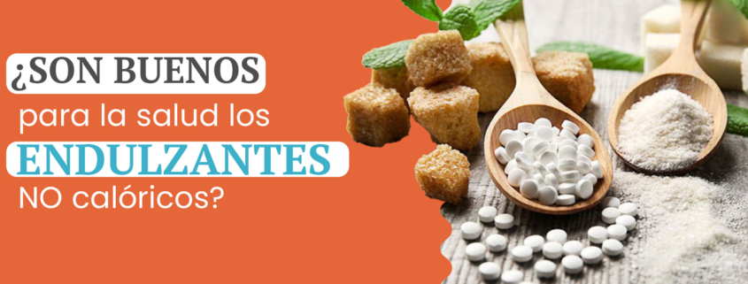 endulzantes no calóricos